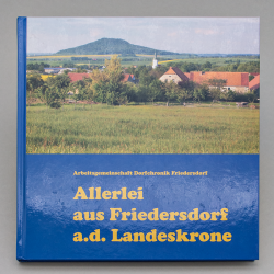 Krobnitzer Hefte 7 - Allerlei aus Friedersdorf