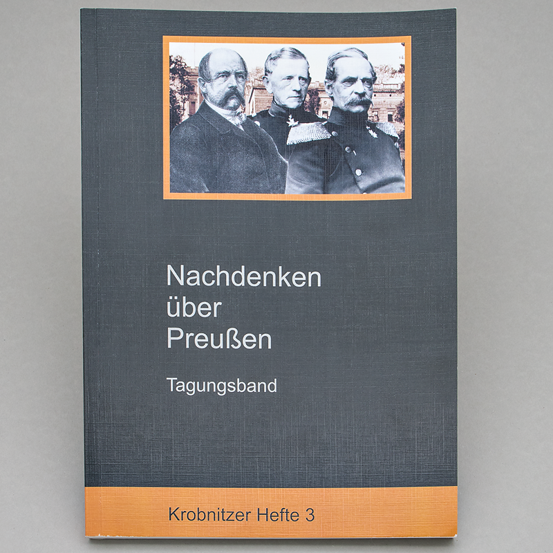 Krobnitzer Hefte 3 - Nachdenken über Preußen